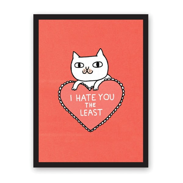 Poster Ohh Deer I Hate You The Least, 29,7 x 42 cm