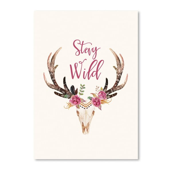 Poster Americanflat Stay Wild, 42 x 30 cm