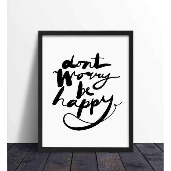 Poster cu ramă We Love Home Don't Worry, 40 x 50 cm