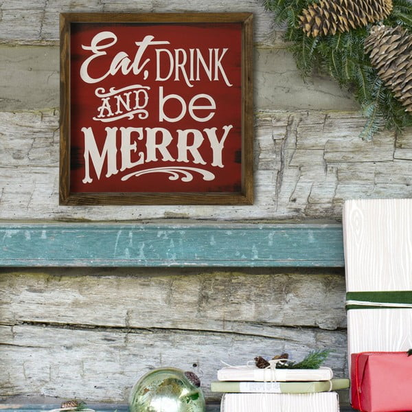 Tablou în ramă de lemn de pin Drink, Eat and be Merry, 34 x 34 cm