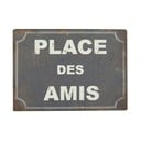 Semn din metal 21x15 cm Place des Amis – Antic Line