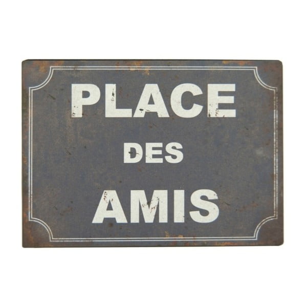 Semn din metal 21x15 cm Place des Amis – Antic Line