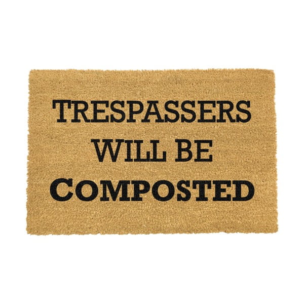 Covoraș intrare Artsy Doormats Trespassers Will Be Composted, 40 x 60 cm