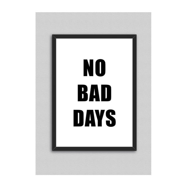 Tablou North Carolina Scandinavian Home Decors No Bad Days, 33 x 43 cm