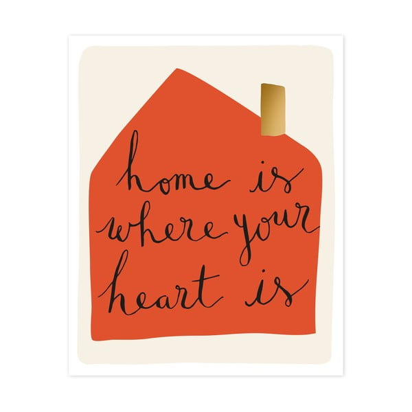 Tablou decorativ Caroline Gardner Home Is Where Your Heart Is, 21 x 26 cm