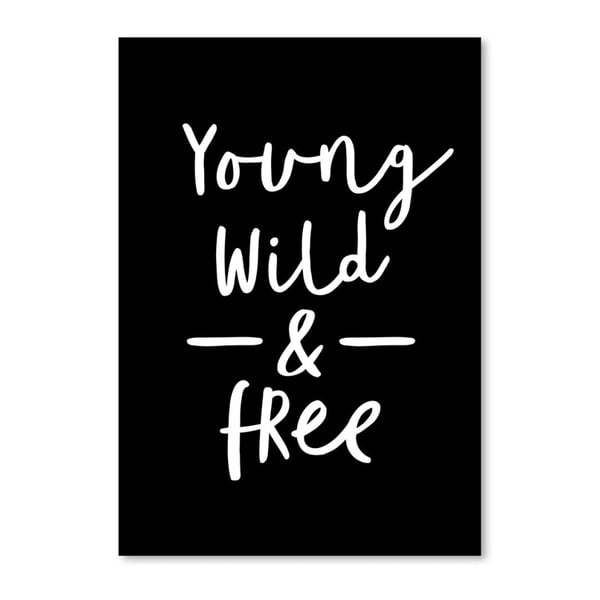 Poster Americanflat Young & Wild, 42 x 30 cm, negru