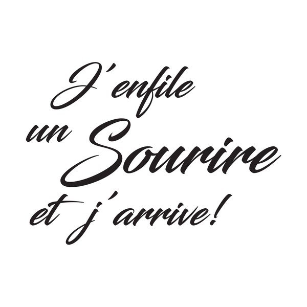 Autocolant negru Ambiance Quote Sourire Et J'arrive-image-2