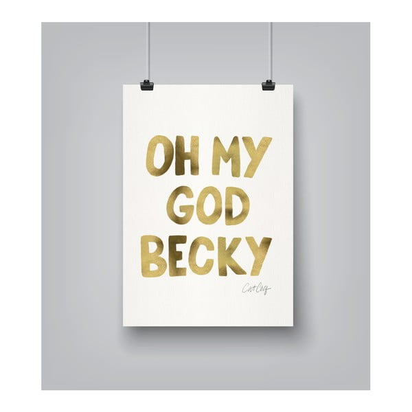 Poster Americanflat Americanflat OMG Becky, 30 x 42 cm