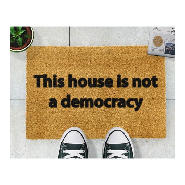 Preș Artsy Doormats This House is Not a Democracy, 40 x 60 cm
