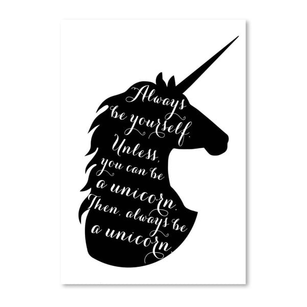 Poster Americanflat Always Be a Unicorn, 30 x 42 cm