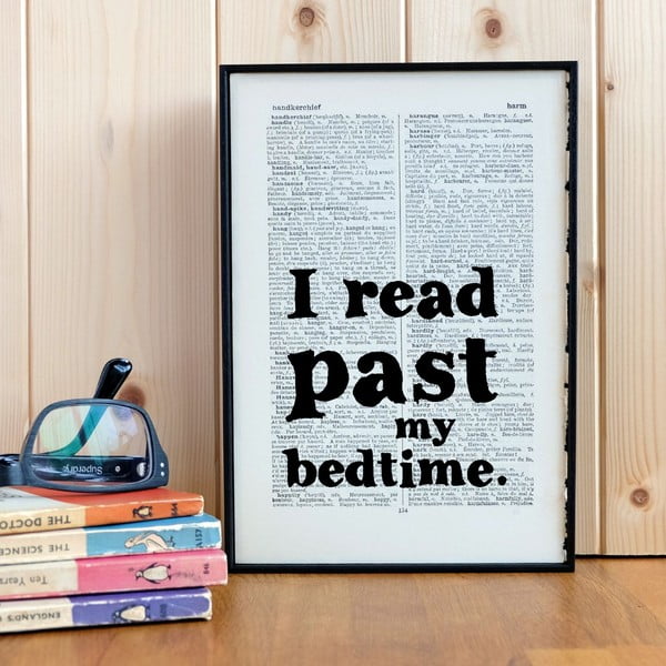 Placardă cu ramă din lemn I Read Past My Bedtime