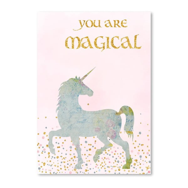 Poster Americanflat You Are Magical, 30 x 42 cm