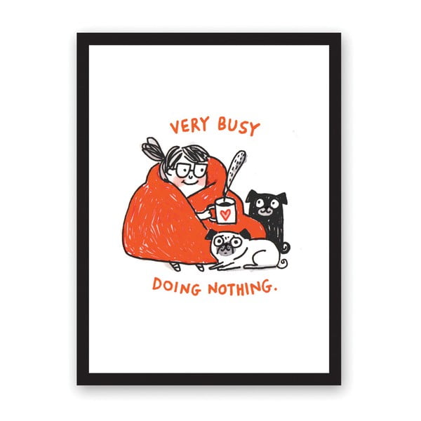Poster Ohh Deer Very Busy Doing Nothing, 29,7 x 42 cm