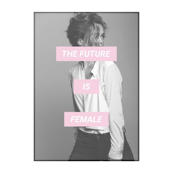 Poster Imagioo The Future Is Female, 40 x 30 cm