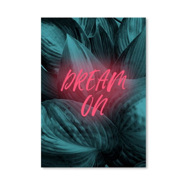 Poster Americanflat Dream On, 30 x 42 cm