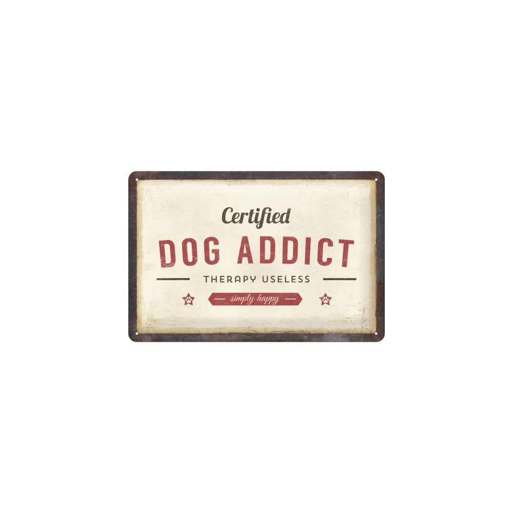 Placă decorativă de perete postershop certified dog addict