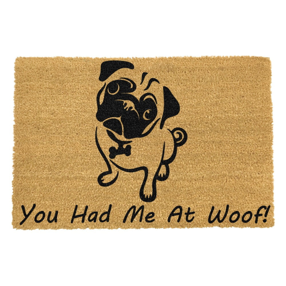 Covoraș intrare din fibre de cocos Artsy Doormats You Had Me At Woof Pug, 40 x 60 cm Artsy Doormats